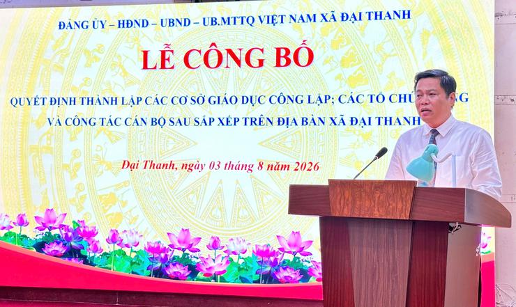 Xã Đại Thanh công bố quyết định thành lập các cơ sở giáo dục công lập và công tác cán bộ sau sắp xếp- Ảnh 9. Xã Đại Thanh công bố quyết định thành lập các cơ sở giáo dục công lập và công tác cán bộ sau sắp xếp- Ảnh 9.